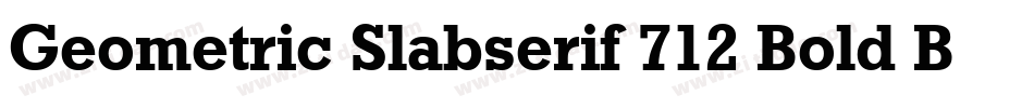 Geometric Slabserif 712 Bold BT字体转换
